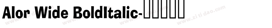 Alor Wide BoldItalic字体转换